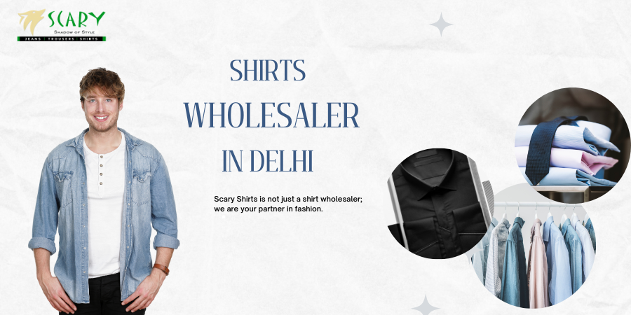Best Shirts Wholesaler in Delhi